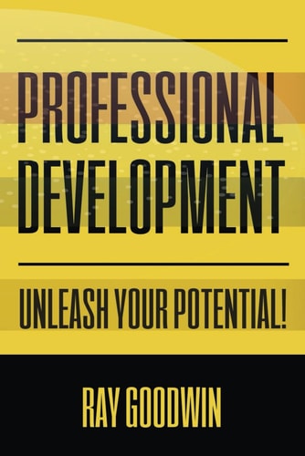 Professional Development Unleash Your Potential!