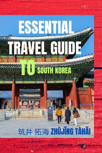 Essential Travel Guide To South Korea Dos and Don'ts