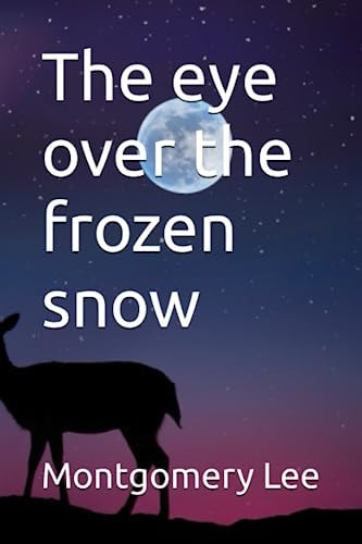 The Eye Over the Frozen Snow