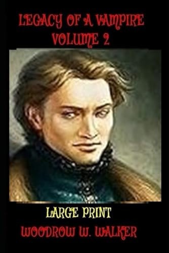 Legacy of a Vampire Vol. 2