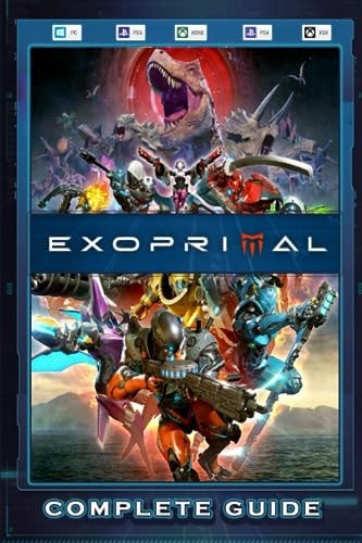 Exoprimal Complete Guide Tips, Tricks, How To-s and A Lot More!
