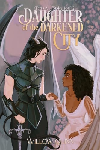 Daughter of The Darkened City Fates & Fables Book 2