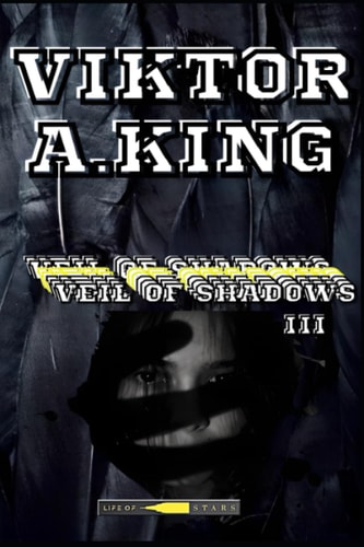 Veil of Shadows III Serialized Story