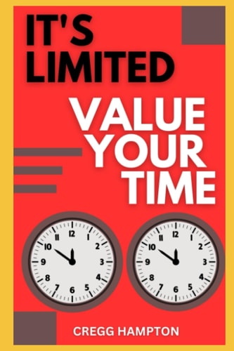 Value Your Time It's Limited