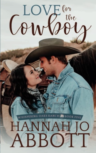 Love for the Cowboy A Christian Marriage of Convenience Romance