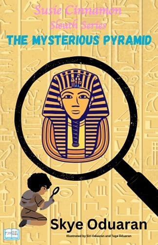 The Mysterious Pyramid The Susie Cinnamon Sleuth Series (Book 2)