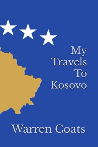 My Travels To Kosovo