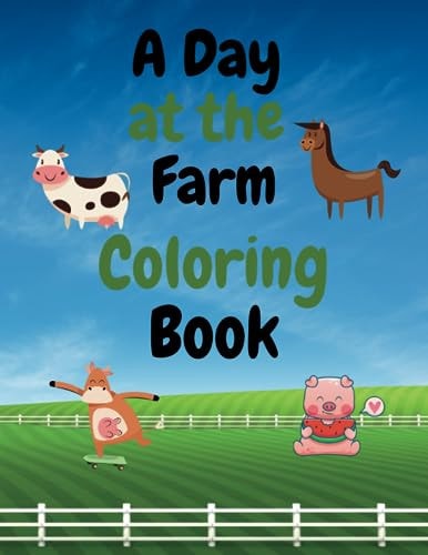 A Day at the Farm Coloring Book