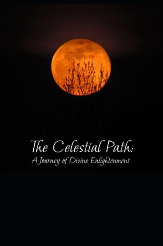 The Celestial Path A Journey of Divine Enlightenment