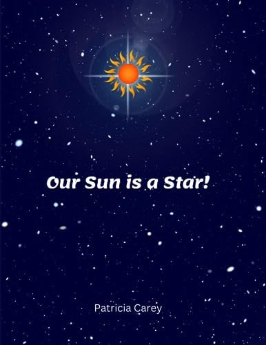 Our Sun is a Star!