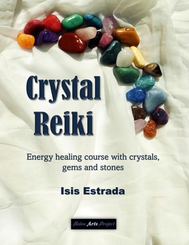 Crystal Reiki Energy Healing Course with Crystals, Gems and Stones