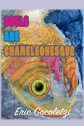 Souls Are Chameleonesque