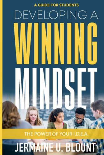 Developing a Winning Mindset The Power of Your I.D.E.A.