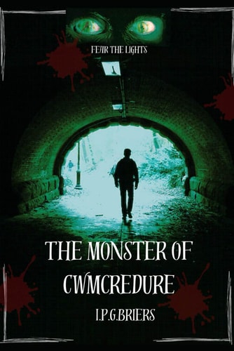 The Monster of Cwmcredure Fear the Lights