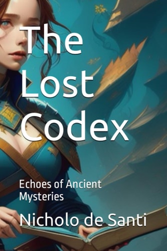 The Lost Codex Echoes of Ancient Mysteries