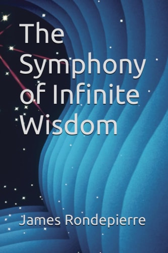 The Symphony of Infinite Wisdom