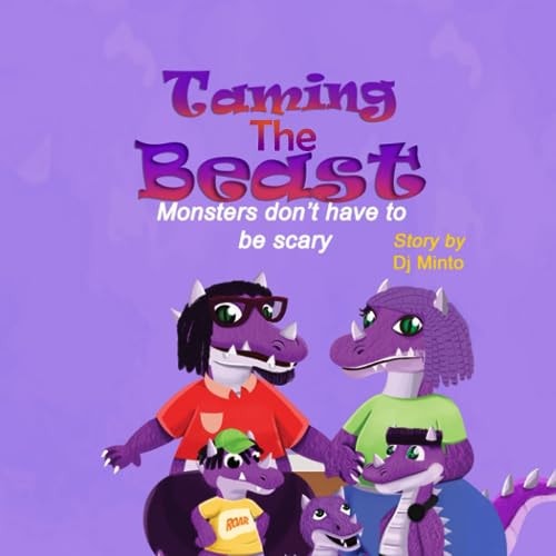 Taming The Beast Monsters Don't Have To Be Scary