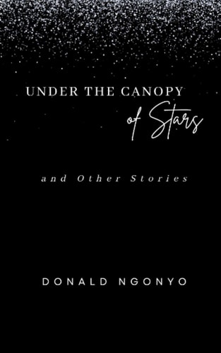 Under the Canopy of Stars And Other Stories