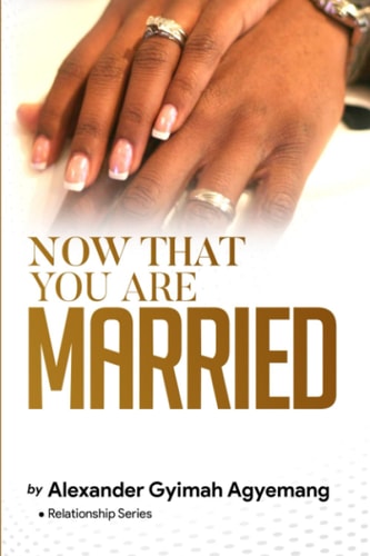 Now That You Are Married