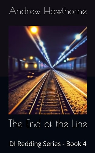 The End of the Line DI Redding Series - Book 4