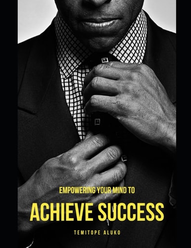EMPOWERING YOUR MIND TO ACHIEVE SUCCESS.
