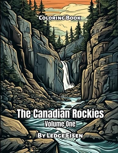 The Canadian Rockies Coloring Book Volume 1
