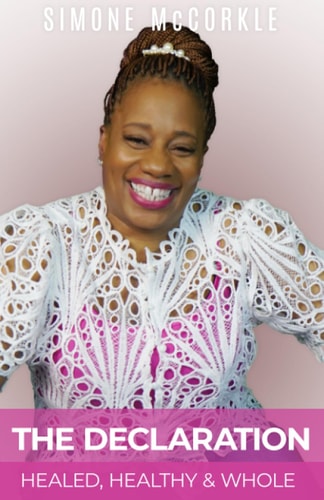 The Declaration Healed, Healthy & Whole