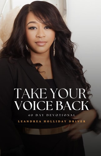 Take Your Voice Back 40-Day Devotional to Silence the Enemy and Take Authority