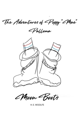The Adventures of Poppy "Mae" Palloma Moon Boots