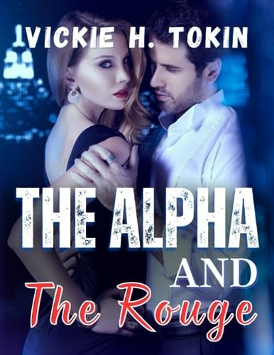 The Alpha And The Rouge The Exiled Alpha