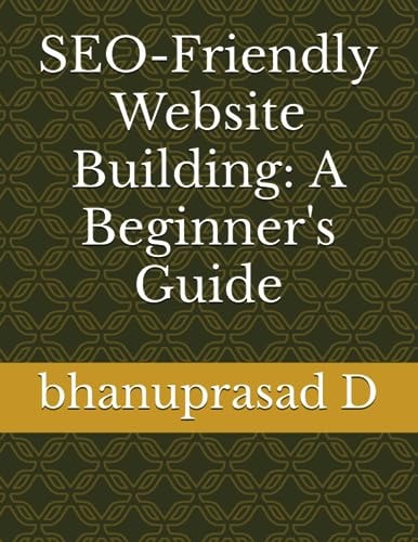 SEO-Friendly Website Building A Beginner's Guide