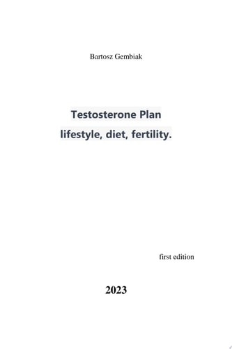 Testosterone Plan lifestyle, diet, fertility.