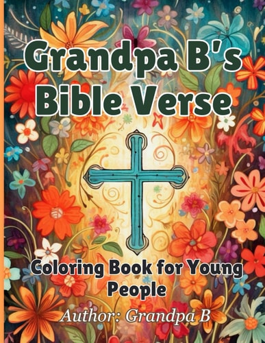 Grandpa B's Bible Verse Coloring Book for Young People