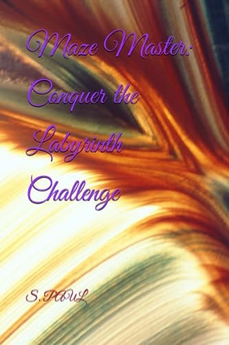 Maze Master Conquer the Labyrinth Challenge