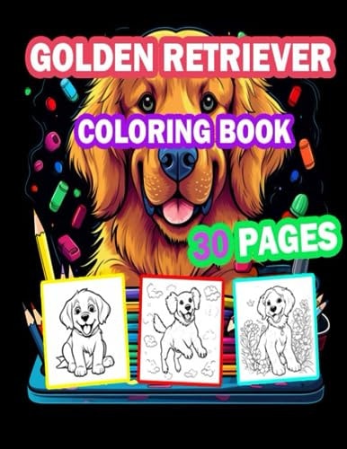Golden Retriever Coloring Book 30 Cute and Adorable Golden Retriever Puppies
