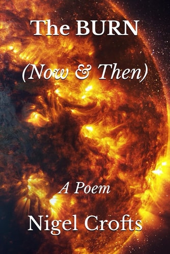 The BURN (Now and Then): A Poem