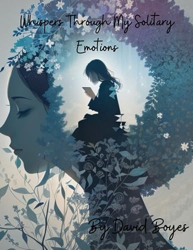 Whispers Through My Solitary Emotions
