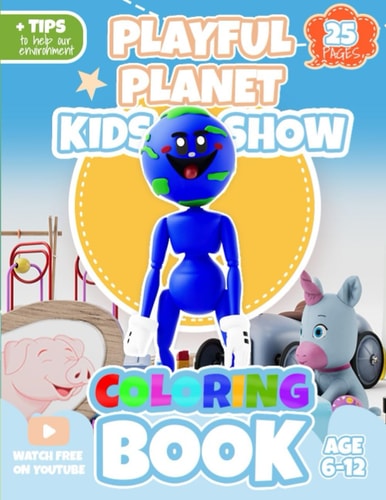 Playful Planet Kids Show Coloring Book Fun Coloring Book For Kids Ages 6-12
