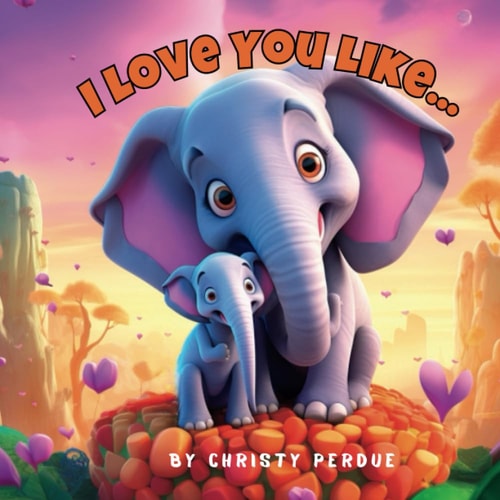 I Love You Like...