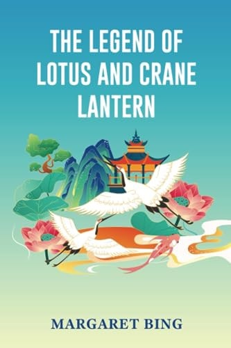 The Legend of Lotus and Crane Lantern