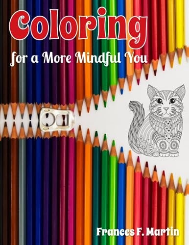 COLORING FOR A MORE MINDFUL YOU.