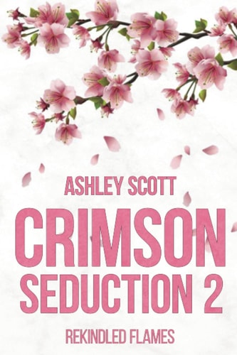 Crimson Seduction 2 Rekindled Flames