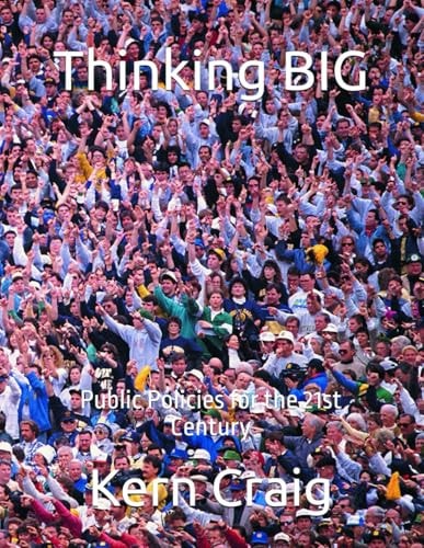 Thinking BIG Public Policies for the 21st Century