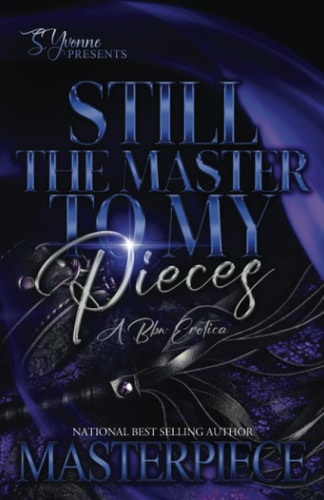 Still The Masters To My Pieces A BBW Erotica