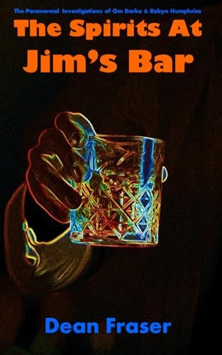 The Spirits At Jim's Bar Featuring OM DARKE Paranormal Investigator