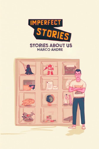Imperfect Stories Stories about Us