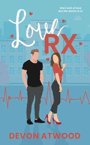 Love RX A Steamy Doctor Romance