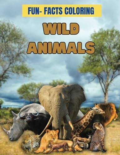 Fun-Facts Coloring- Wild Animals