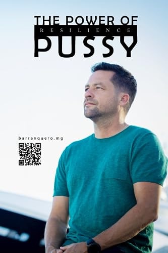The Power of Pussy Resilience