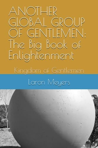 Another Global Group of Gentlemen The Big Book of Enlightenment: Kingdom of Gentlemen
